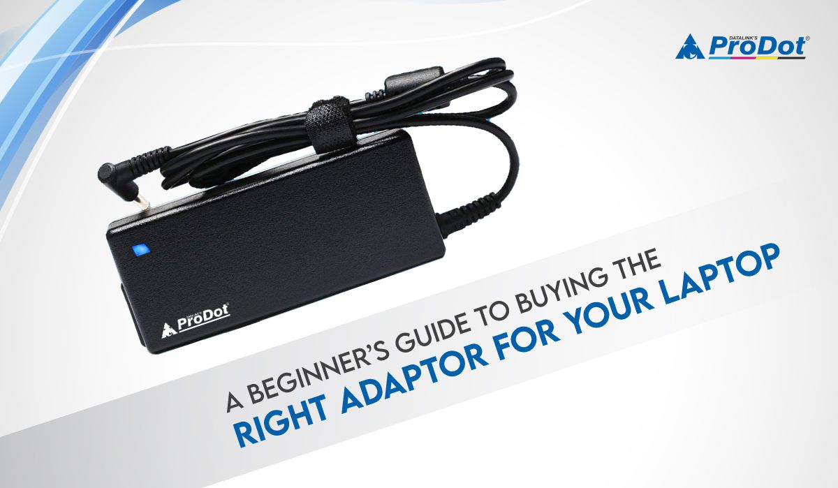 a beginners guide to buying the right adaptor for your laptop