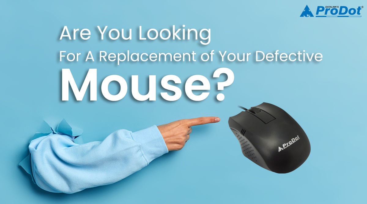 are you looking for a replacement of your defective mouse