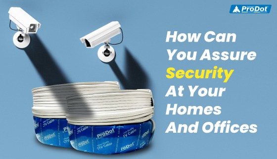 how can you assure security at your homes and offices